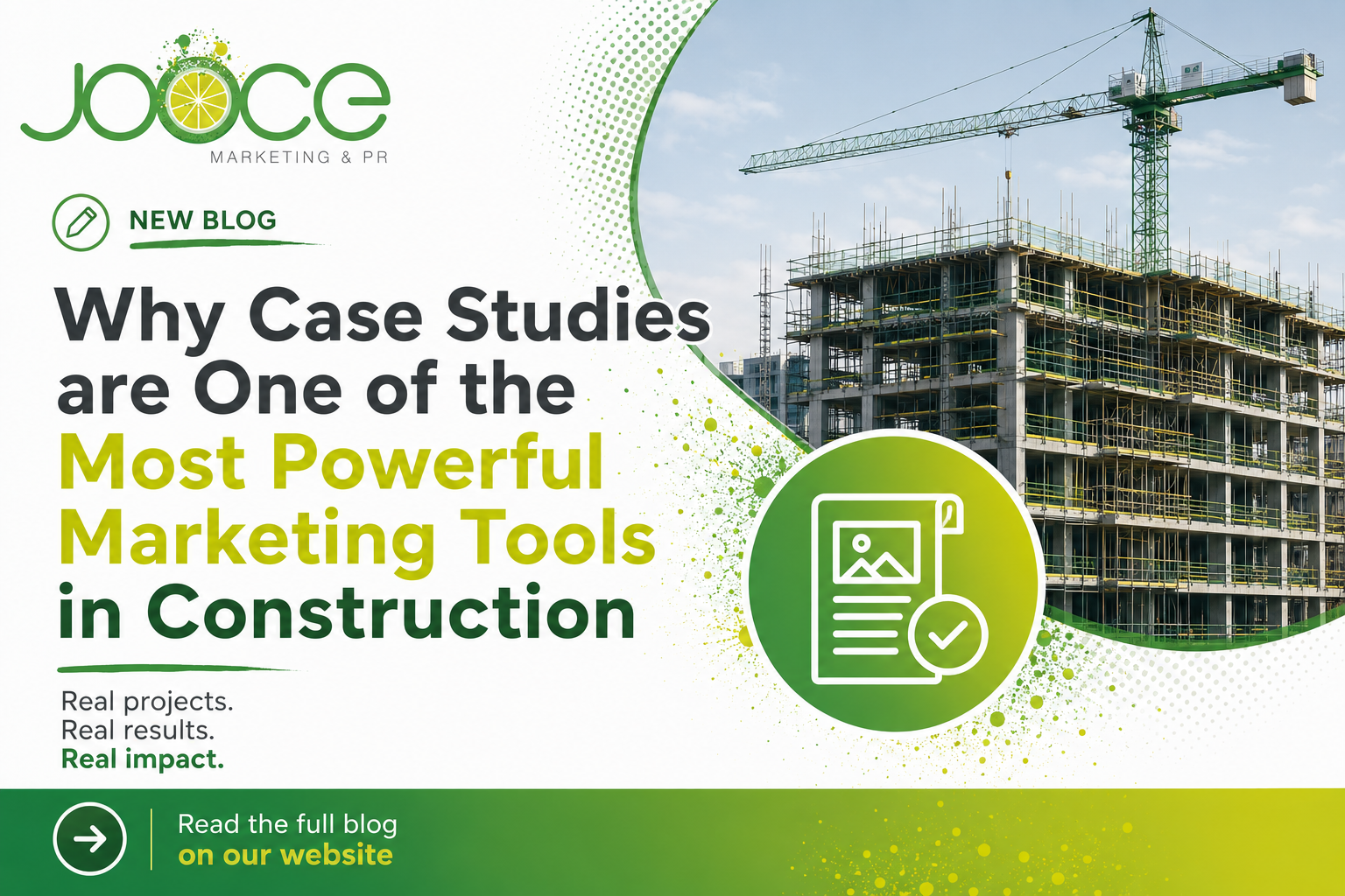 Why Case Studies are One of the Most Powerful Marketing Tools in the Construction Sector